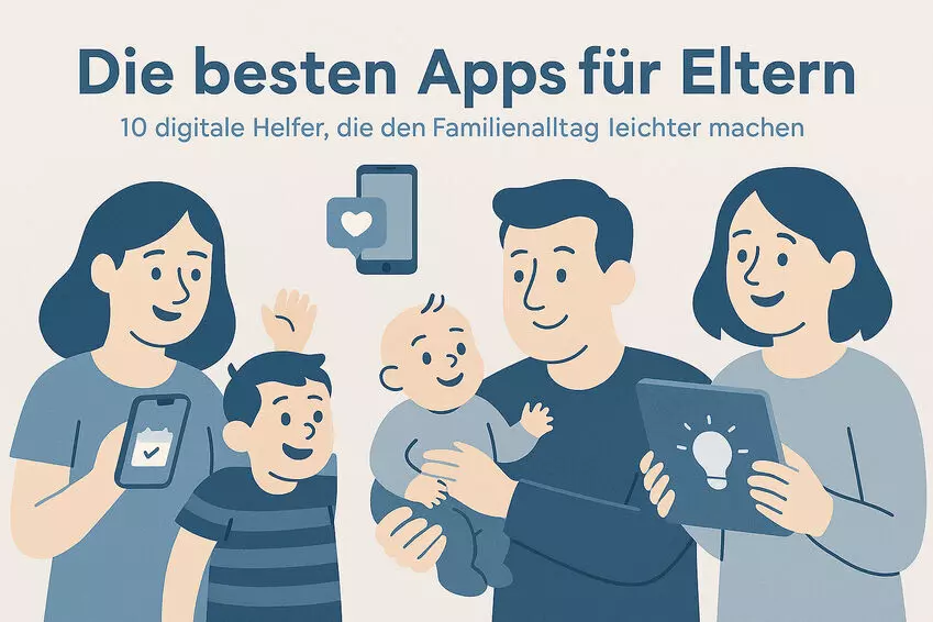 Die besten Apps für Eltern: 10 digitale Helfer, die den Familienalltag leichter machen